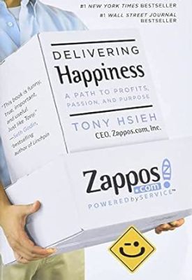  Delivering Happiness: A Path to Profits, Passion, and Purpose - The Artful Symphony of Entrepreneurship and Fulfillment